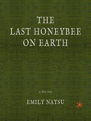 cover image of The Last Honeybee on Earth